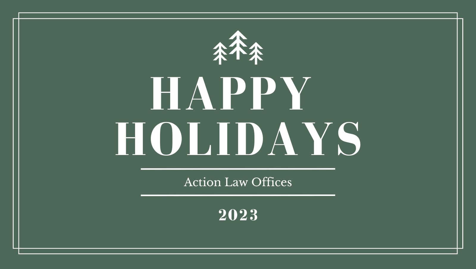 Merry & Bright with Justice in Sight! Action Law Offices: Your Legal Elves for Unexpected Holiday Bumps. Free Consultation!